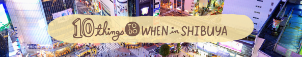 10 things shibuya_small